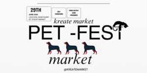 June 29th: Pet Fest —Fun Fest with your Furry Friends + Giveaways